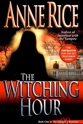 The Witching Hour (Lives of Mayfair Witches Book 1) poster