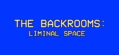 The Backrooms: Liminal Space capsule