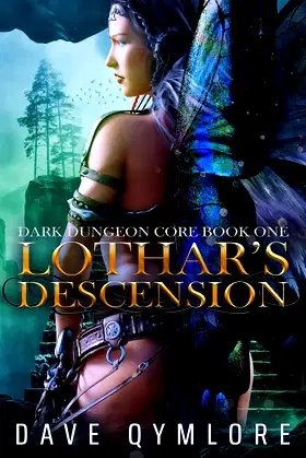 Lothar's Descension (Dark Dungeon Core Book 1) poster