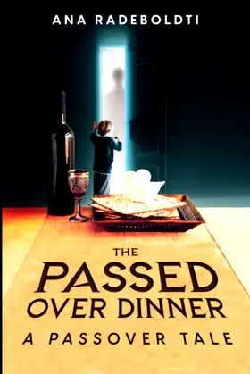 The Passed Over Dinner: A Passover Tale (The Rest Assured Series) poster