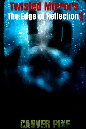 Twisted Mirrors: The Edge of Reflection: Book 1 poster