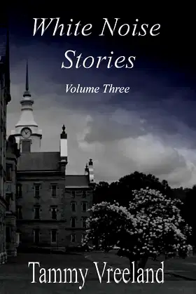 White Noise Stories - Volume Three poster