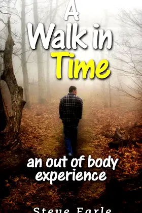 A Walk in Time: an out of body experience poster