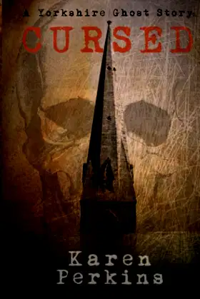 Cursed: A Yorkshire Ghost Story (Ghosts of Thores-Cross) poster
