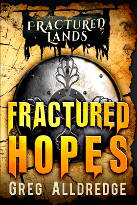 Fractured Hopes: A Dark Fantasy (Fractured Lands) poster