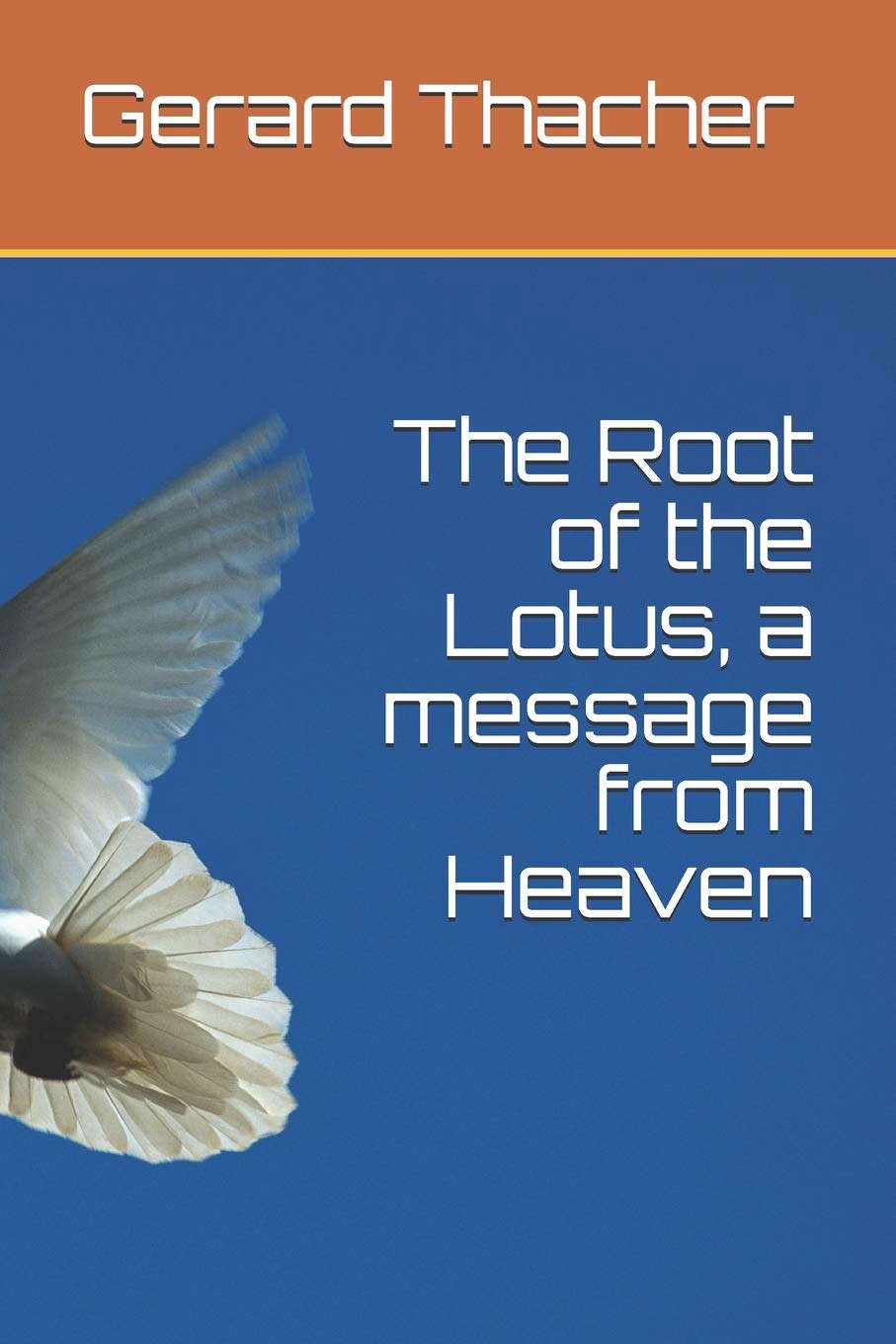 The Root of the Lotus, a message from Heaven poster