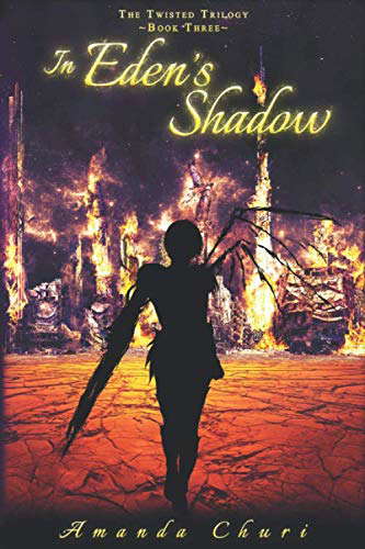In Eden's Shadow: The Twisted Trilogy - Book 3 poster