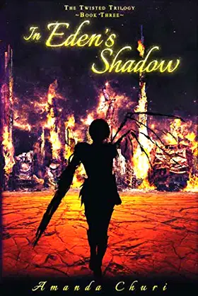 In Eden's Shadow: The Twisted Trilogy - Book 3 poster