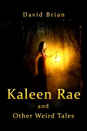 Kaleen Rae and Other Weird Tales poster