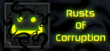 Rusts Of Corruption capsule