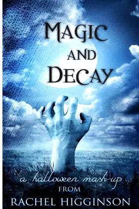 Magic and Decay poster