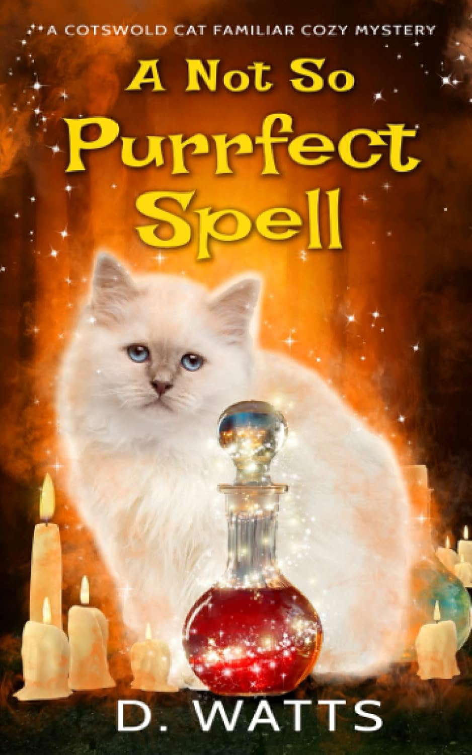 A Not So Purrfect Spell (A Cotswold Cat Familiar Cozy Mystery) poster