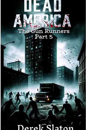 Dead America - Gun Runners pt. 5 (Dead America - The Northwest War) poster