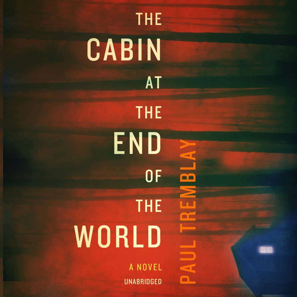 The Cabin at the End of the World Lib/E poster