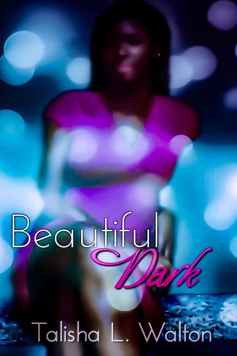 Beautiful Dark poster