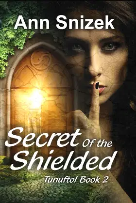 Secret of the Shielded: Tunuftol Book 2 (Tunuftol Series) poster