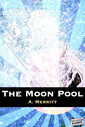 The Moon Pool (Illustrated) (Pulp Fiction Masters Book 55) poster