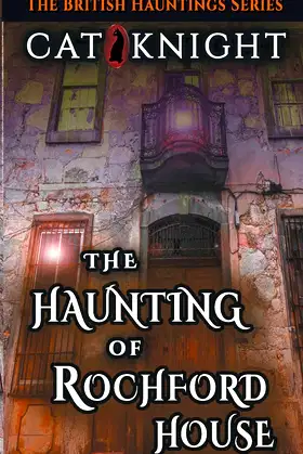 The Haunting of Rochford House (Hauntings of) poster
