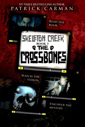 Skeleton Creek #3: The Crossbones poster