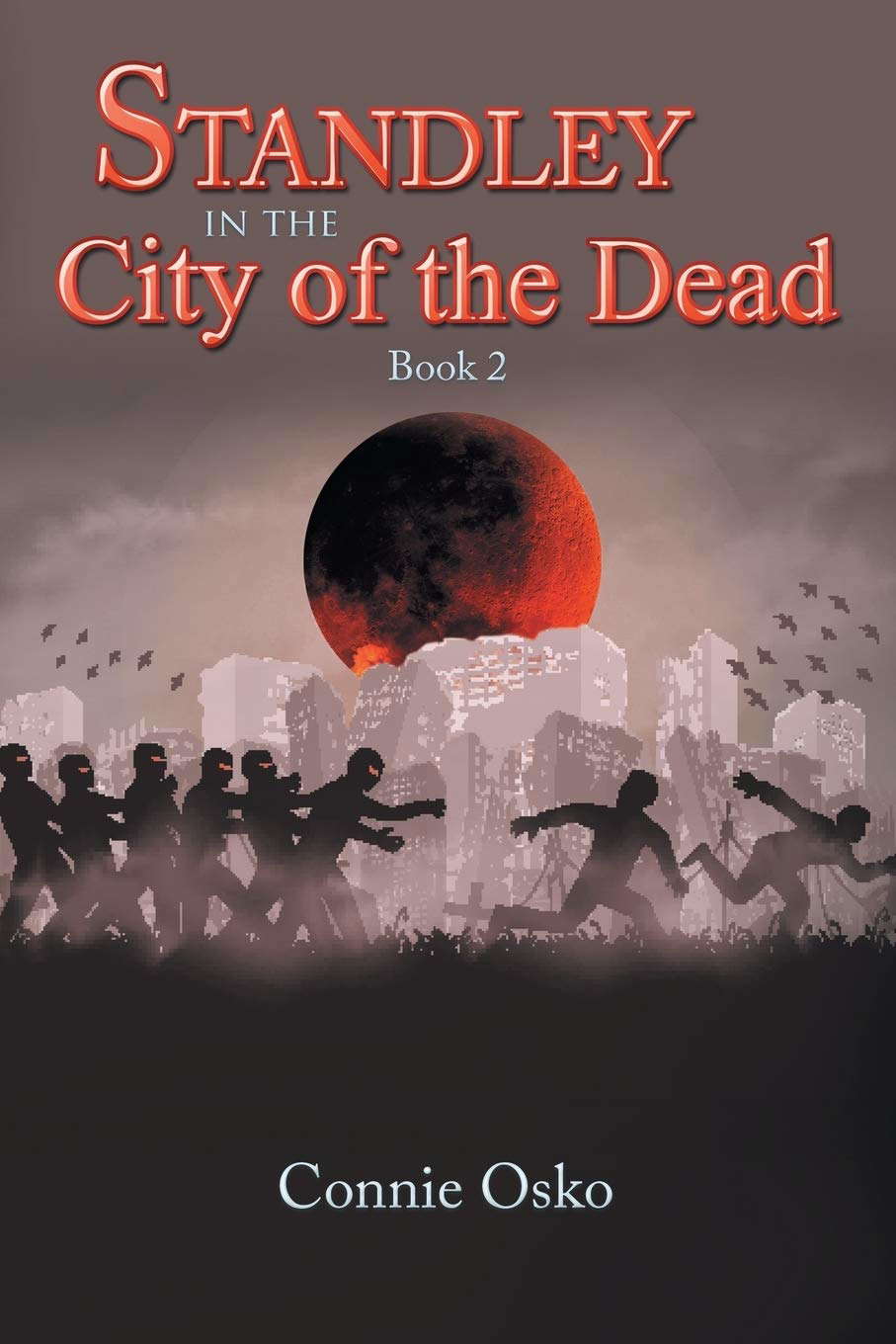 Standley in the City of the Dead: Book 2 poster