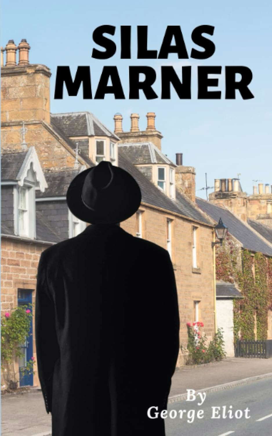 Silas Marner: The Weaver of Raveloe An 1861 Literary Classic (Annotated) poster