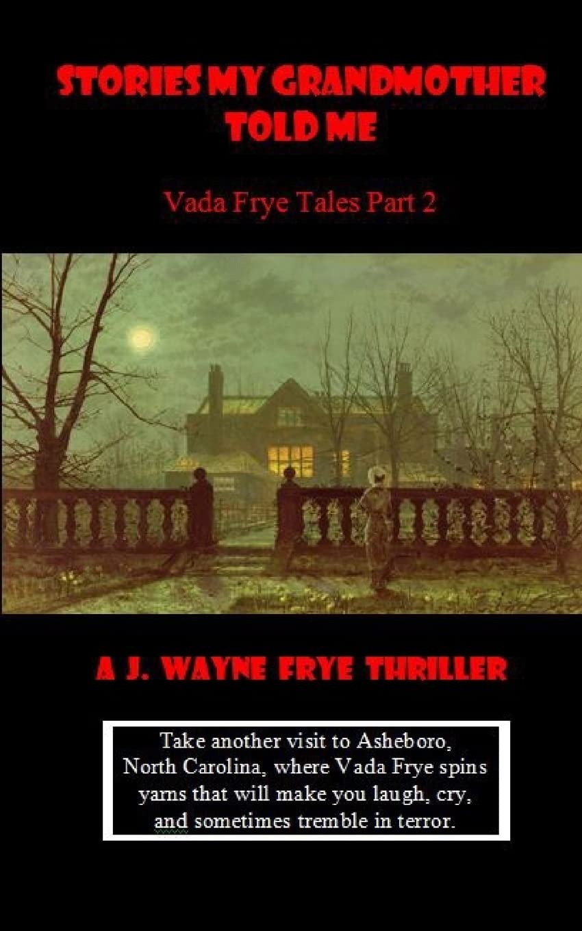 STORIES MY GRANDMOTHER TOLD ME: Vada Frye Tales - Part 2 (Vada Frye Series) poster