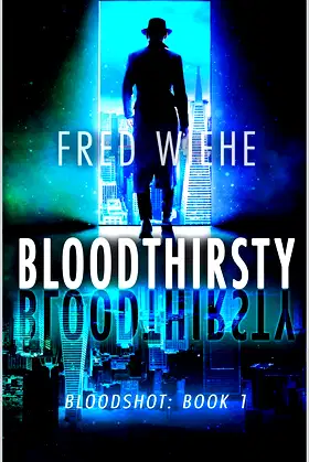 Bloodthirsty: A Novel Of Horror (Bloodshot Book 1) poster
