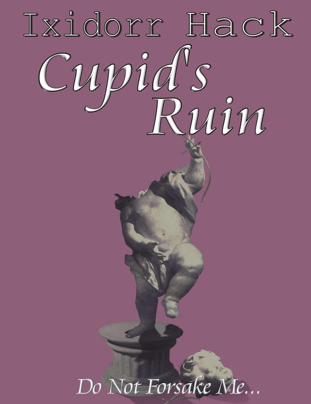 Cupid's Ruin: Do Not Forsake Me... poster