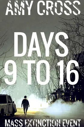 Days 9 to 16 (Mass Extinction Event) poster