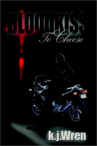 Blood Kiss: To Choose poster