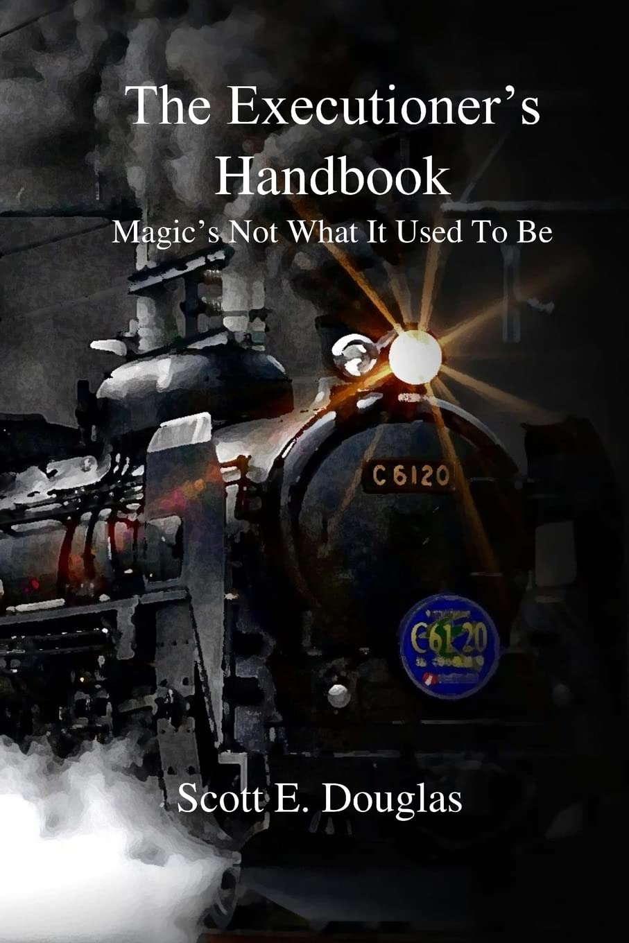 The Executioner's Handbook: Magic's Not What You Think poster