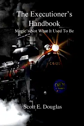 The Executioner's Handbook: Magic's Not What You Think poster