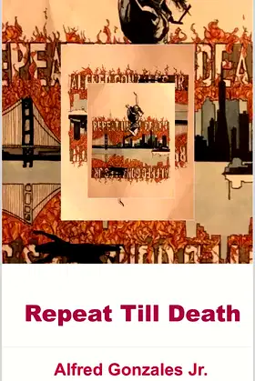 Repeat Till Death (Alfred Gonzales Jr.) poster