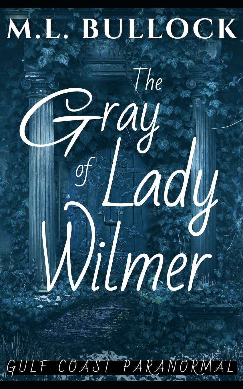 The Gray Lady of Wilmer (Gulf Coast Paranormal) poster