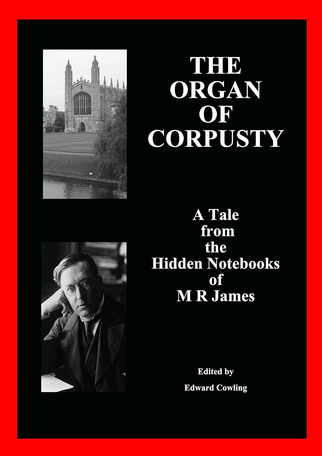 Tales from the Hidden Notebooks of M R James - The Organ of Corpusty poster