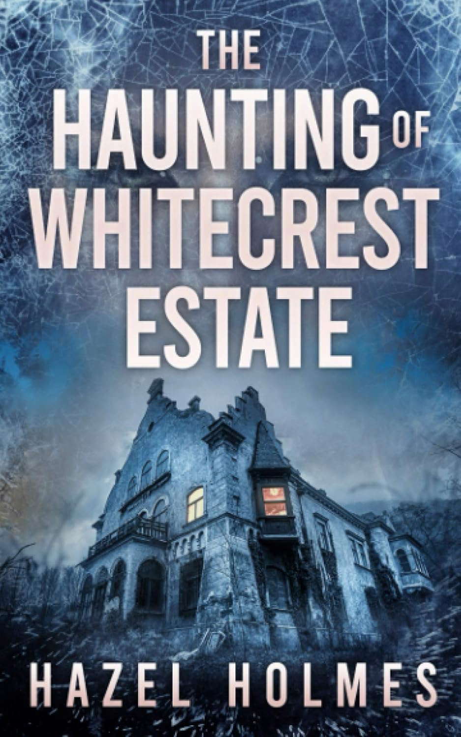 The Haunting of Whitecrest Estate (A Riveting Haunted House Mystery Series) poster