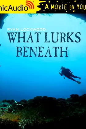 What Lurks Beneath [Dramatized Adaptation] poster