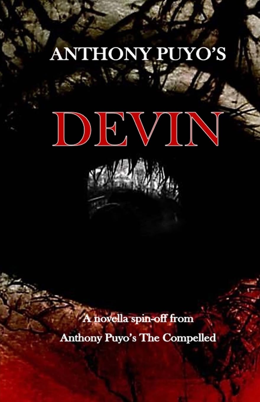 Anthony Puyo's Devin: A novella spin-off from Anthony Puyo's The Compelled poster