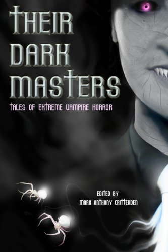 Their Dark Masters: Tales of Extreme Vampire Horror poster