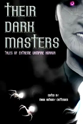Their Dark Masters: Tales of Extreme Vampire Horror poster