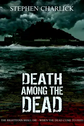 Death among the Dead: A Zombie Novel (Star Drawn Saga Book 1) poster