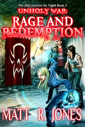 Unholy War: Rage & Redemption (The (R)Evolution by Night) poster