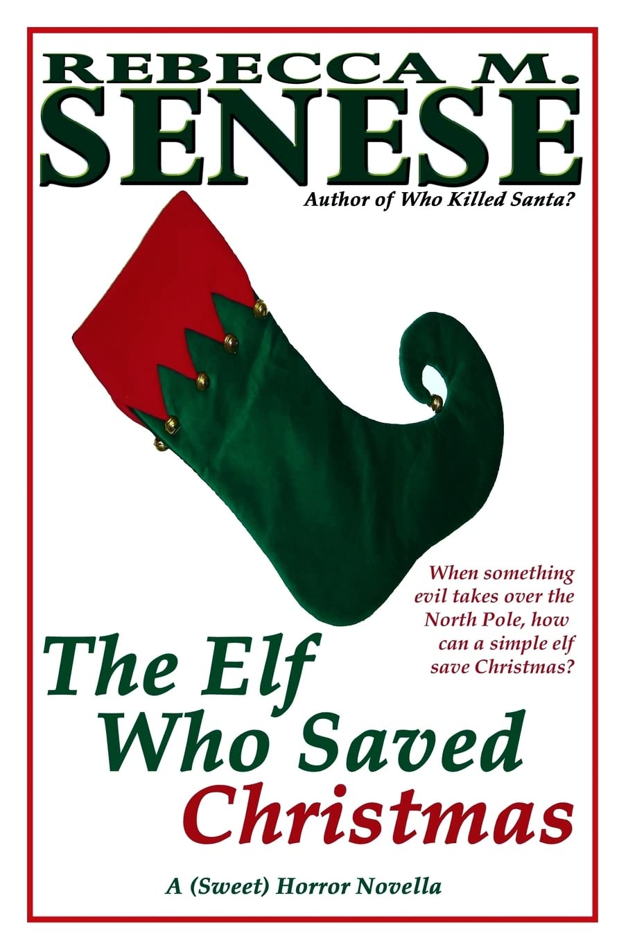 The Elf Who Saved Christmas: A (Sweet) Horror Novella poster