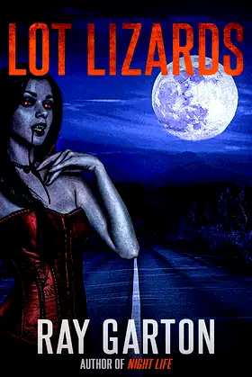 Lot Lizards (The Horror of Ray Garton Book 19) poster
