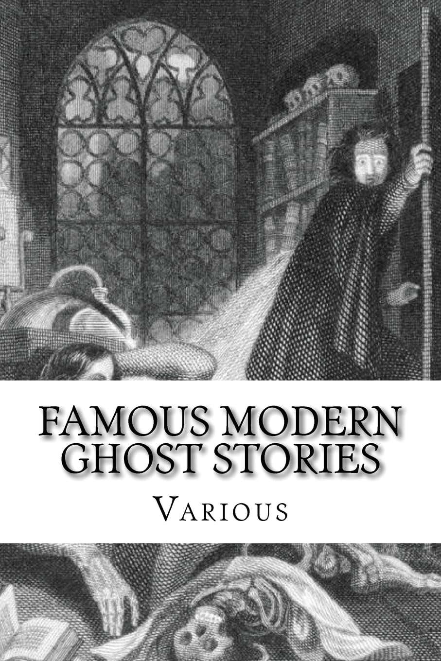 Famous Modern Ghost Stories: Selected, With An Introduction poster