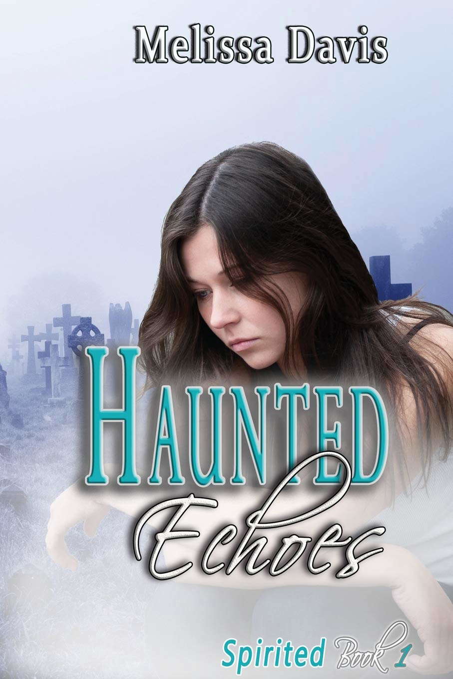 Haunted Echoes: Spirited Book 1 (1) poster