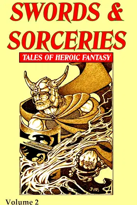 Swords & Sorceries: Tales of Heroic Fantasy Volume 2 poster