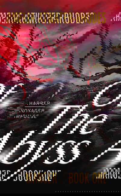 Of the Abyss: Mancer: Book One (Mancer Trilogy, 1) poster