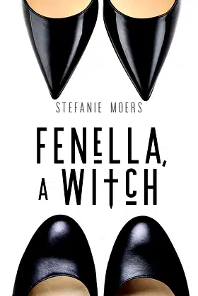 Fenella, A Witch (The Driftless Unsolicited Novella Series) poster