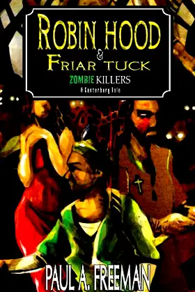 Robin Hood and Friar Tuck: Zombie Killers - A Canterbury Tale poster